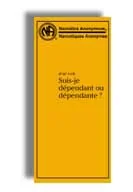 Suis-je dépendant ou dépendante ?